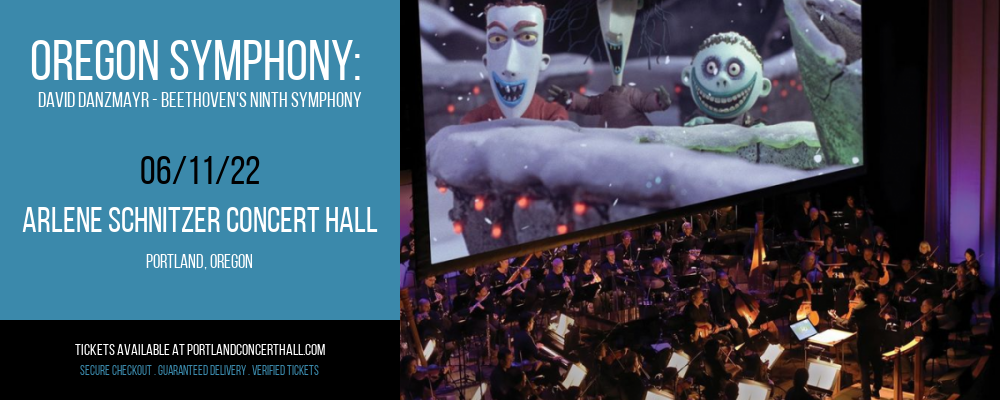 Oregon Symphony: David Danzmayr - Beethoven's Ninth Symphony at Arlene Schnitzer Concert Hall tickets Oregon Symphony: David Danzmayr - Beethoven's Ninth Symphony at Arlene Schnitzer Concert Hall