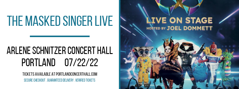 The Masked Singer Live [CANCELLED] at Arlene Schnitzer Concert Hall