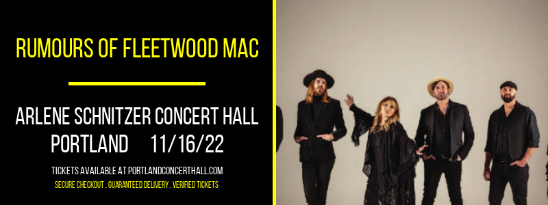 Rumours of Fleetwood Mac at Arlene Schnitzer Concert Hall tickets Rumours of Fleetwood Mac at Arlene Schnitzer Concert Hall