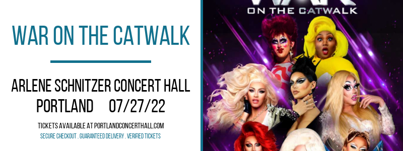 War On The Catwalk at Arlene Schnitzer Concert Hall tickets War On The Catwalk at Arlene Schnitzer Concert Hall
