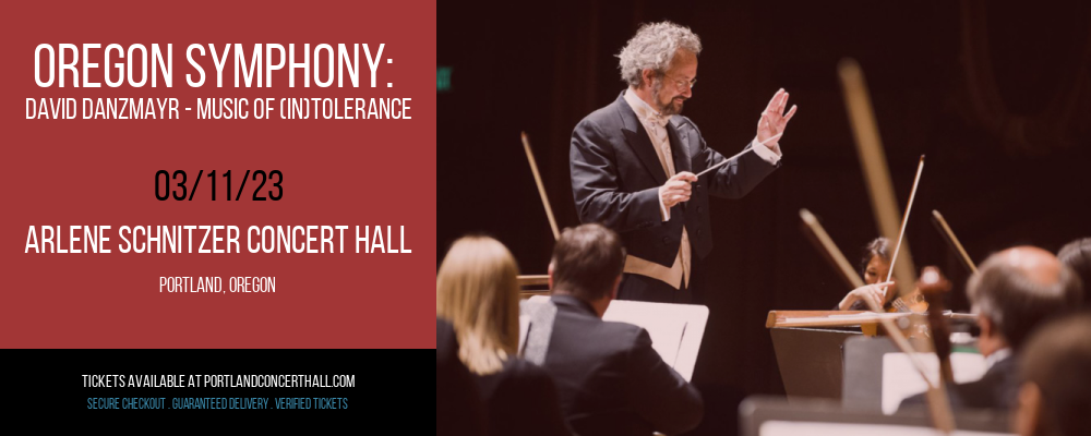 Oregon Symphony: David Danzmayr - Music of (In)Tolerance: From Mendelssohn To Wagner at Arlene Schnitzer Concert Hall