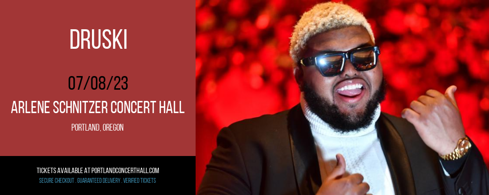 Druski at Arlene Schnitzer Concert Hall tickets Druski at Arlene Schnitzer Concert Hall