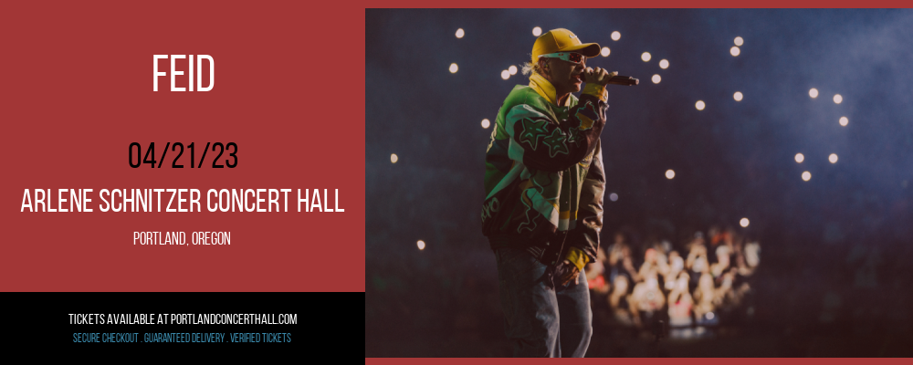 Feid at Arlene Schnitzer Concert Hall tickets Feid at Arlene Schnitzer Concert Hall