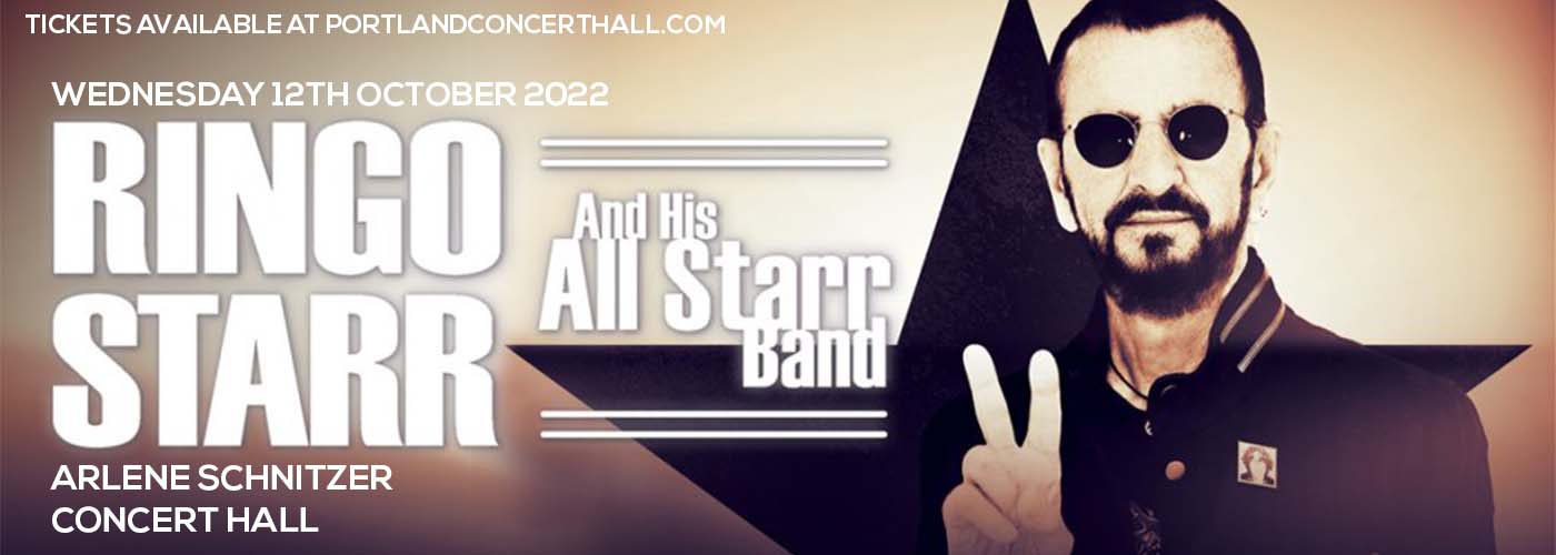 Ringo Starr and His All Starr Band at Arlene Schnitzer Concert Hall tickets Ringo Starr and His All Starr Band at Arlene Schnitzer Concert Hall