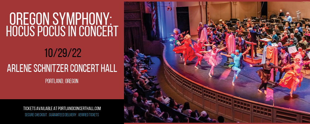 Oregon Symphony: Hocus Pocus In Concert at Arlene Schnitzer Concert Hall tickets Oregon Symphony: Hocus Pocus In Concert at Arlene Schnitzer Concert Hall