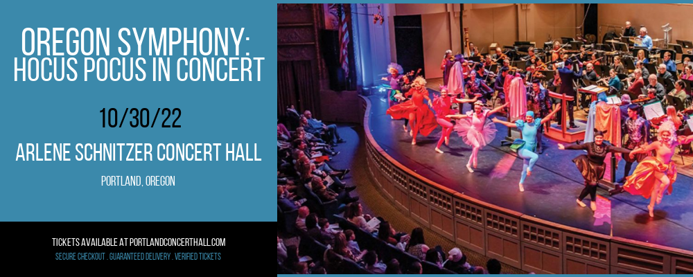 Oregon Symphony: Hocus Pocus In Concert at Arlene Schnitzer Concert Hall tickets Oregon Symphony: Hocus Pocus In Concert at Arlene Schnitzer Concert Hall