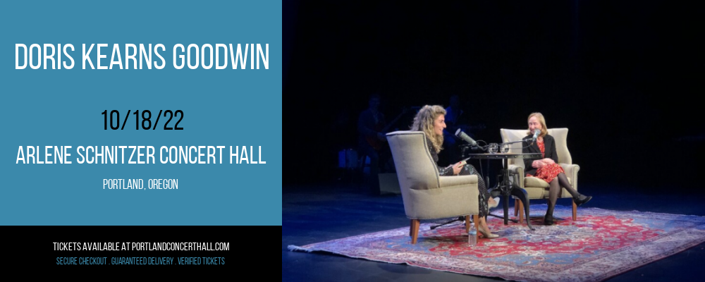 Doris Kearns Goodwin at Arlene Schnitzer Concert Hall tickets Doris Kearns Goodwin at Arlene Schnitzer Concert Hall