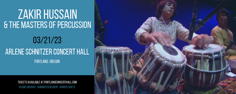 Zakir Hussain & The Masters of Percussion at Arlene Schnitzer Concert Hall