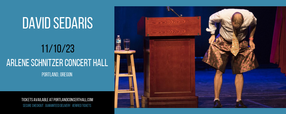 David Sedaris at Arlene Schnitzer Concert Hall tickets David Sedaris at Arlene Schnitzer Concert Hall