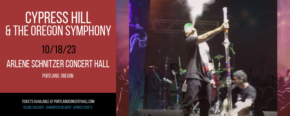 Cypress Hill & The Oregon Symphony at Arlene Schnitzer Concert Hall