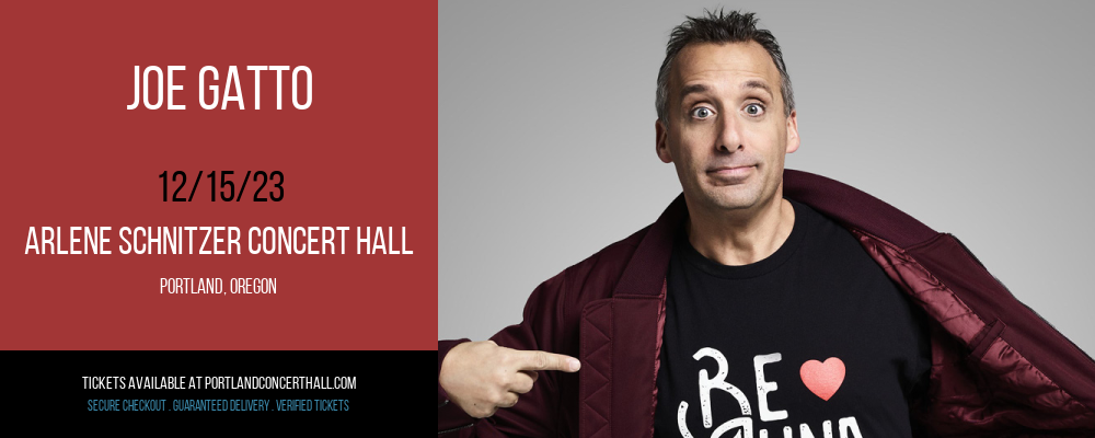 Joe Gatto at Arlene Schnitzer Concert Hall