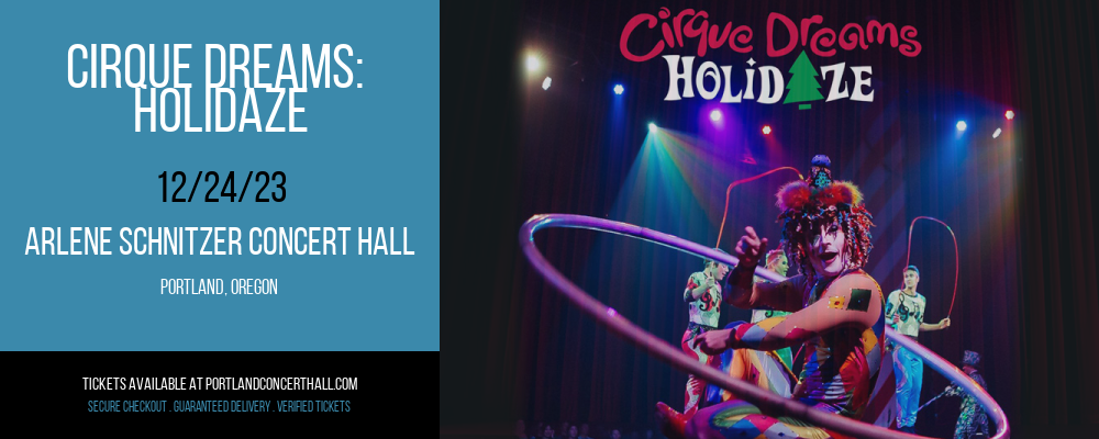 Cirque Dreams at Arlene Schnitzer Concert Hall