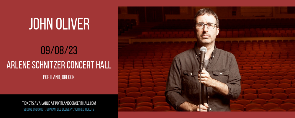 John Oliver at Arlene Schnitzer Concert Hall