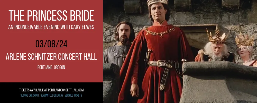 The Princess Bride - An Inconceivable Evening with Cary Elwes at Arlene Schnitzer Concert Hall