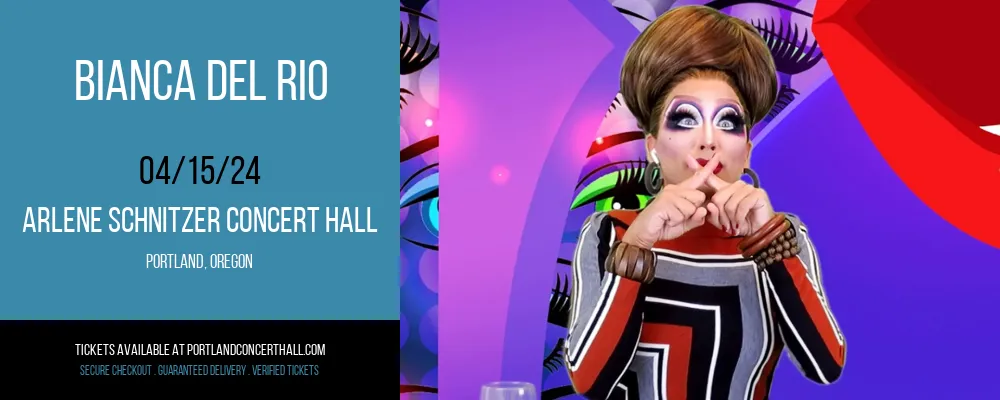 Bianca Del Rio at Arlene Schnitzer Concert Hall