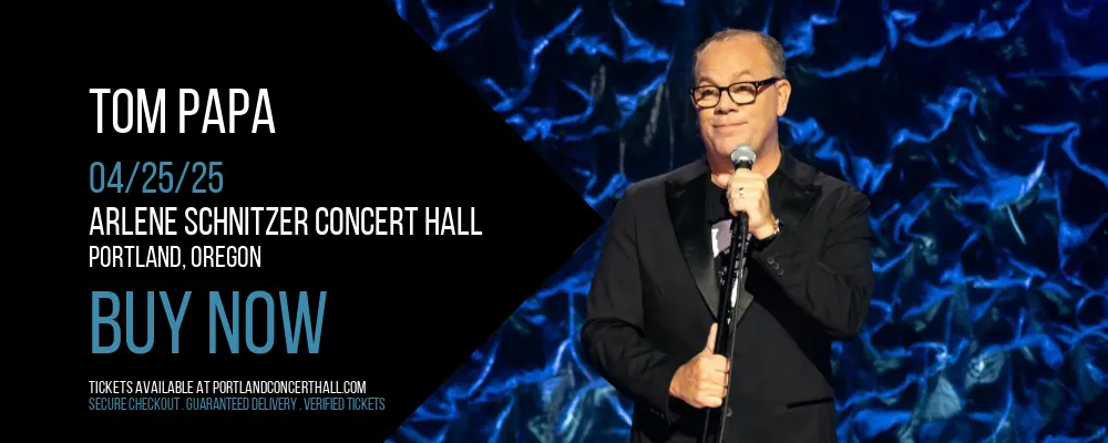 Tom Papa at Arlene Schnitzer Concert Hall