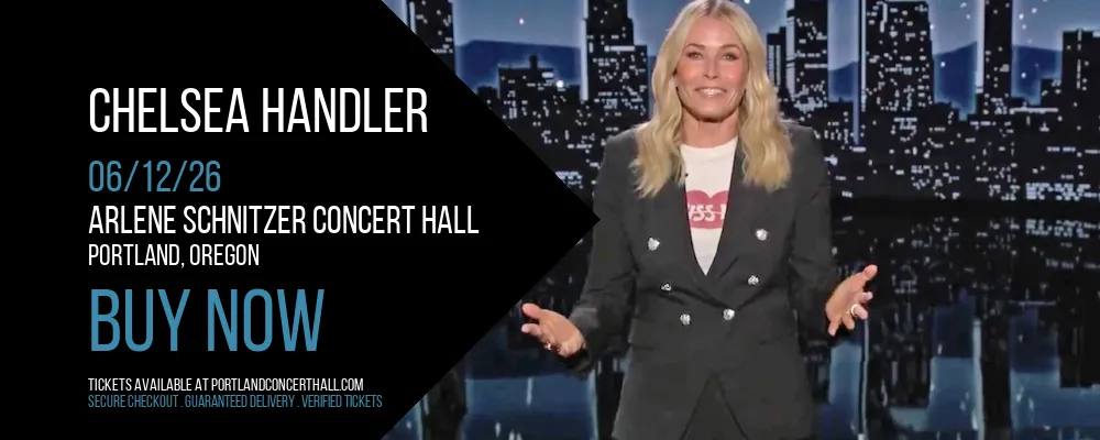 Chelsea Handler at Arlene Schnitzer Concert Hall