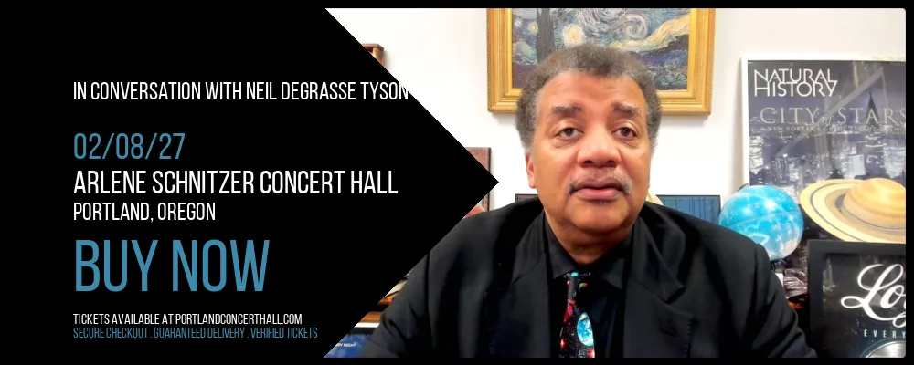 In Conversation with Neil deGrasse Tyson at Arlene Schnitzer Concert Hall