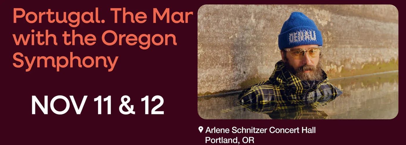 Portugal. The Man &amp; The Oregon Symphony
